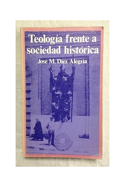 Teología frente a sociedad historica